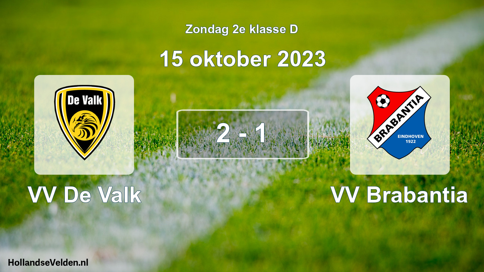 Total number of matches played: VV De Valk - VV Brabantia 2 - 1 (15 October 2023)