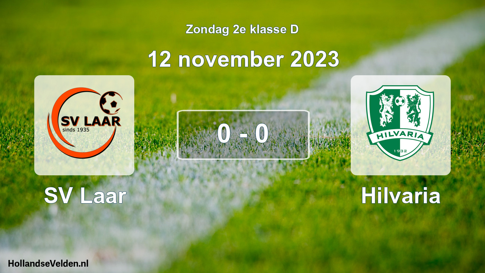 Total number of matches played: SV Laar - Hilvaria 0 - 0 (12 November 2023)