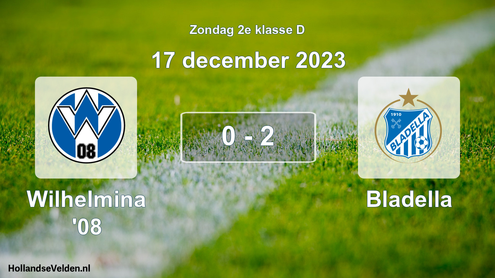 Total number of matches played: Wilhelmina '08 - Bladella 0 - 2 (17 December 2023)