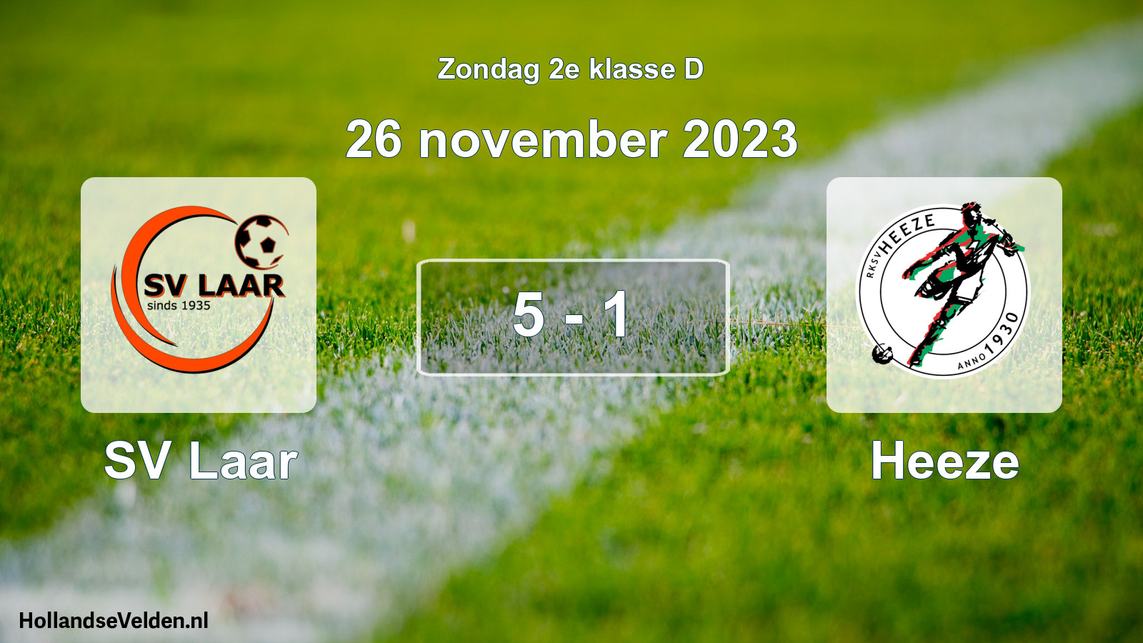 Total number of matches played: SV Laar - Heeze 5 - 1 (26 November 2023)