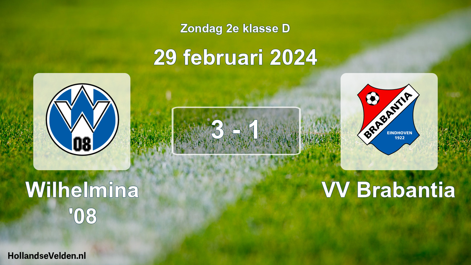 Total number of matches played: Wilhelmina '08 - VV Brabantia 3 - 1 (29 February 2024)
