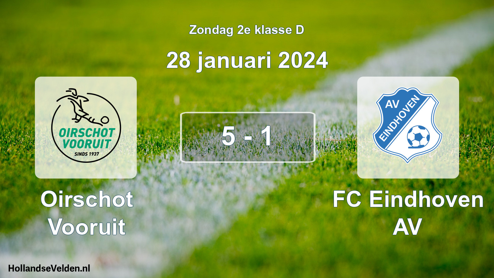 Total number of matches played: Oirschot Vooruit - FC Eindhoven AV 5 - 1 (28 January 2024)