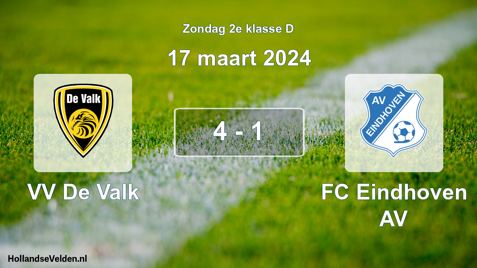 Total number of matches played: VV De Valk - FC Eindhoven AV 4 - 1 (17 March 2024)