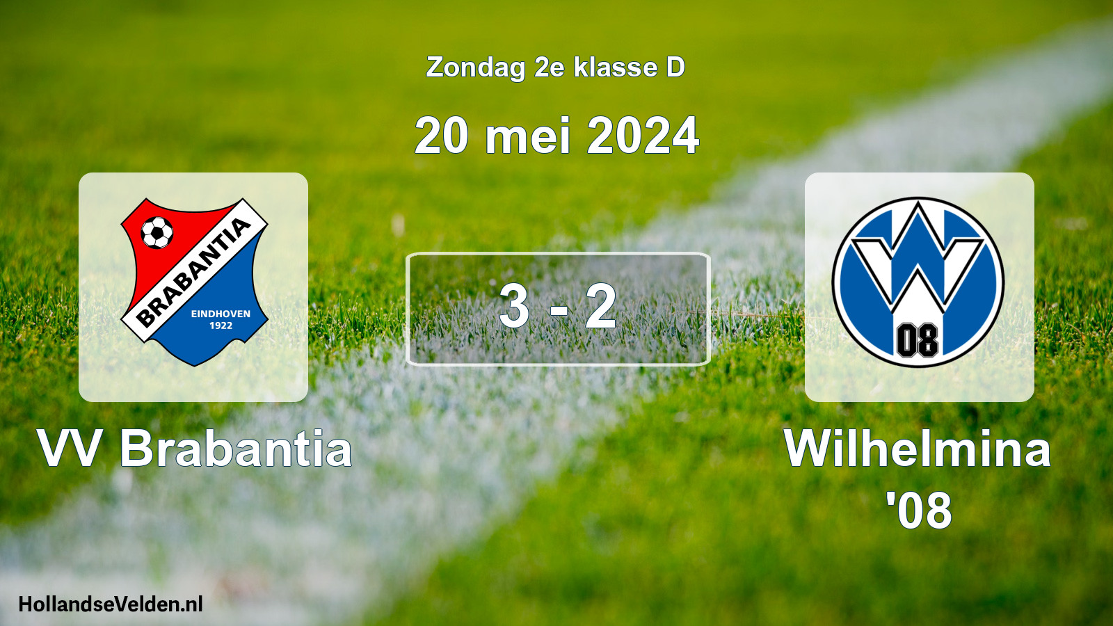Total number of matches played: VV Brabantia - Wilhelmina '08 3 - 2 (20 May 2024)