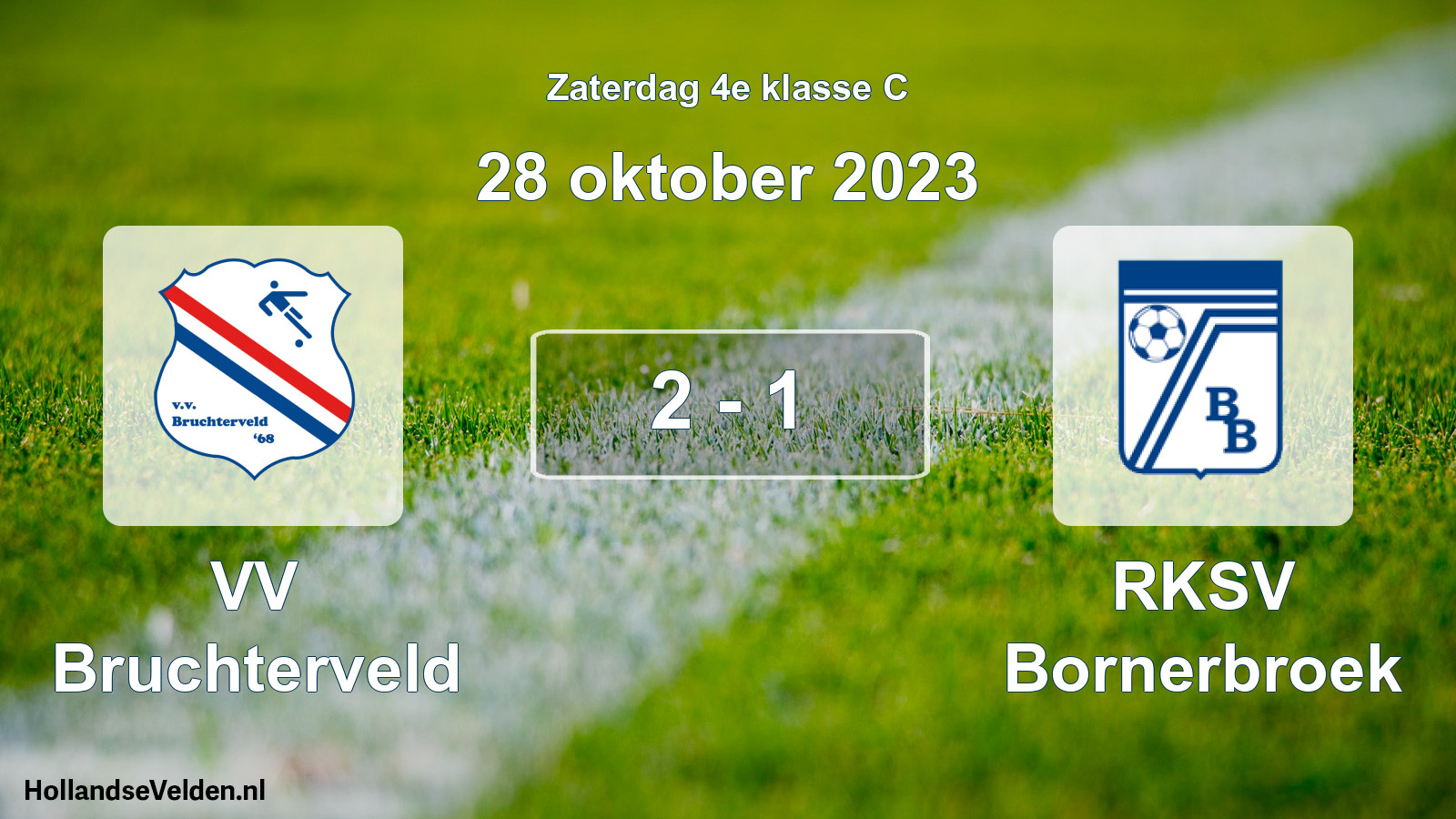 Total number of matches played: VV Bruchterveld - RKSV Bornerbroek 2 - 1 (28 October 2023)