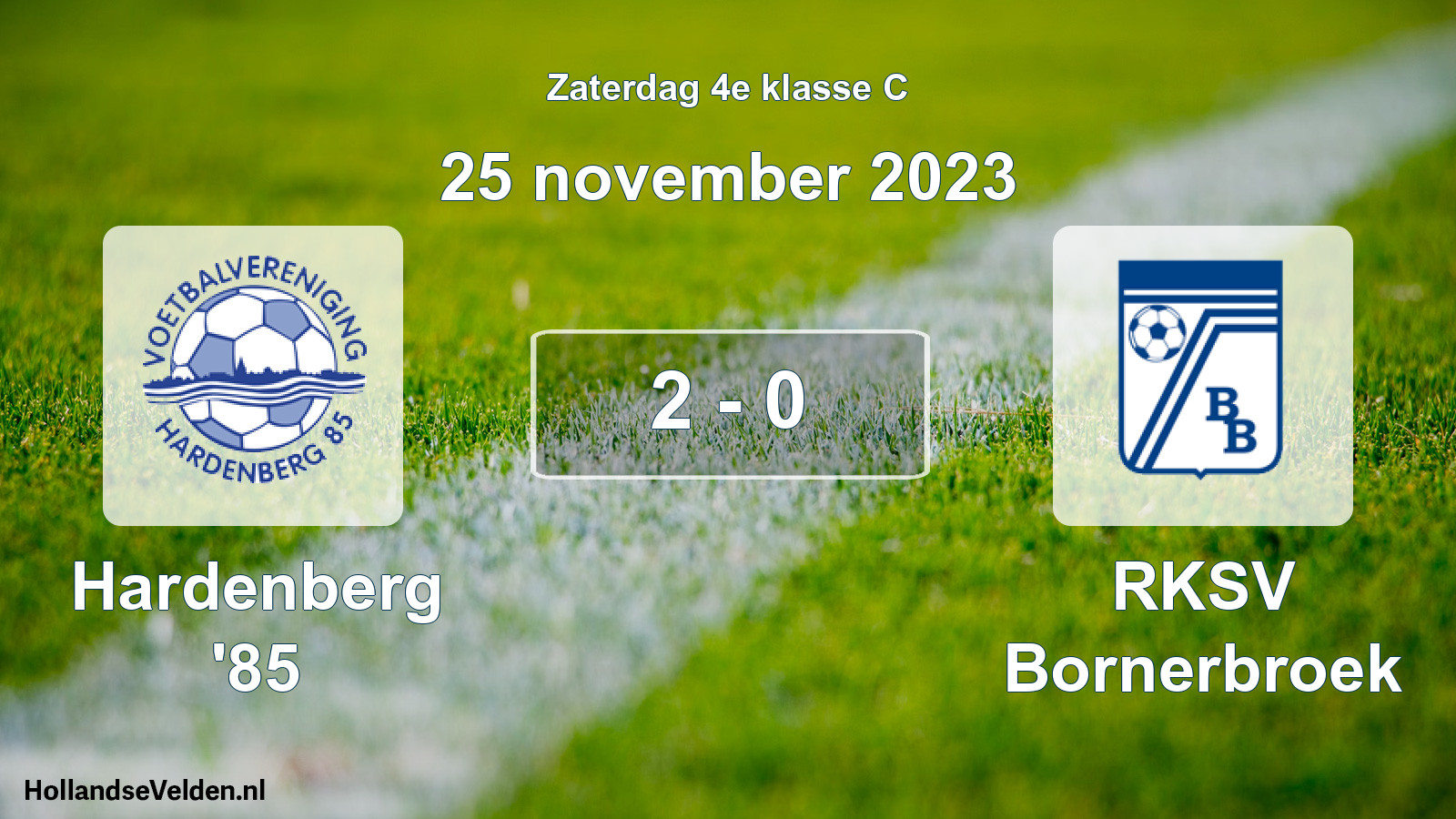 Total number of matches played: Hardenberg '85 - RKSV Bornerbroek 2 - 0 (25 November 2023)