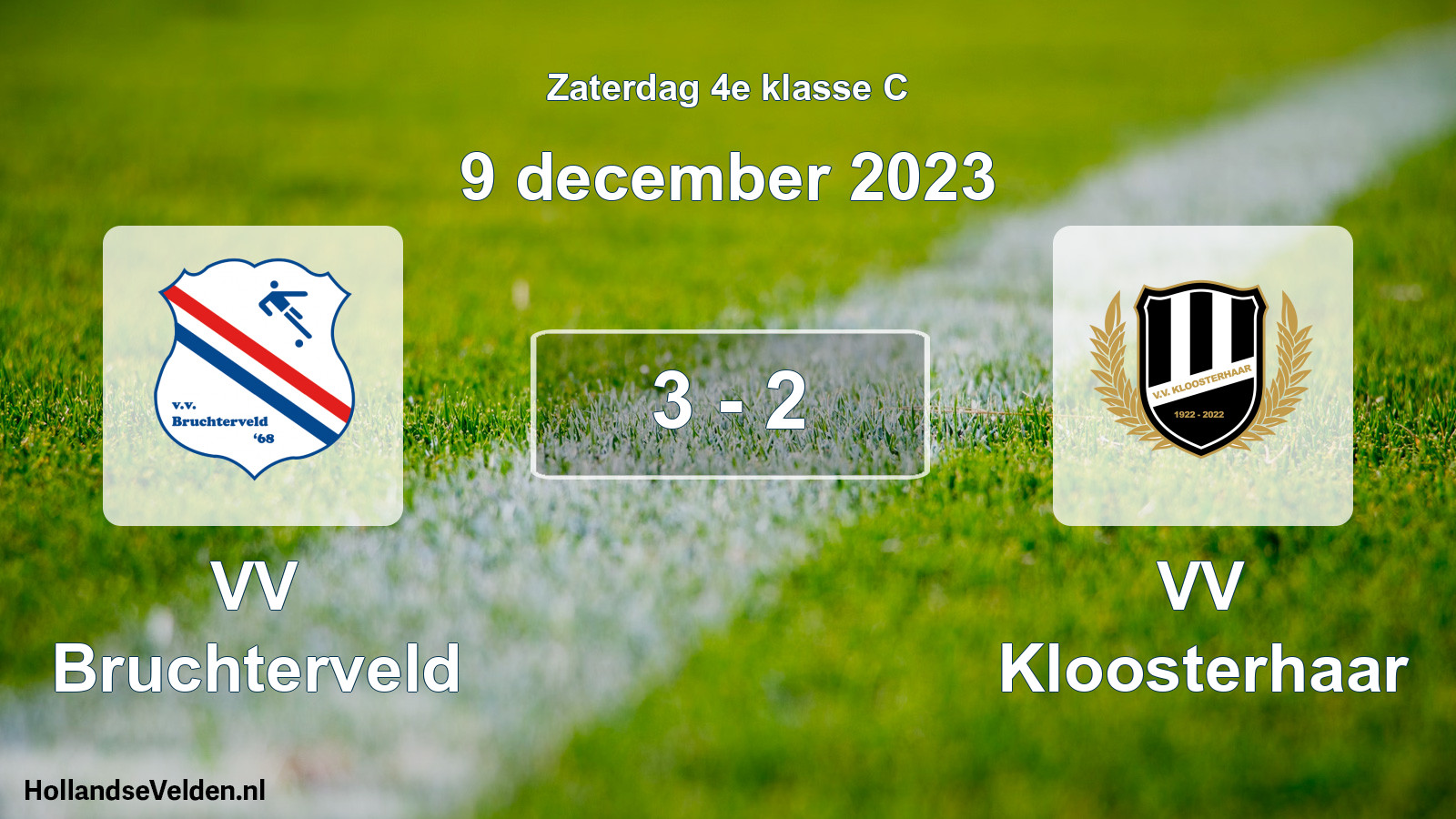 Total number of matches played: VV Bruchterveld - VV Kloosterhaar 3 - 2 (9 December 2023)