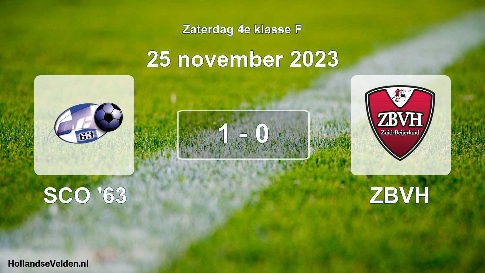 Total number of matches played: SCO '63 - ZBVH 1 - 0 (25 November 2023)