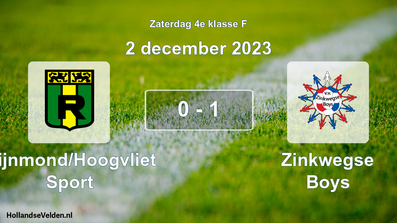 Total number of matches played: Rijnmond/Hoogvliet Sport - Zinkwegse Boys 0 - 1 (2 December 2023)