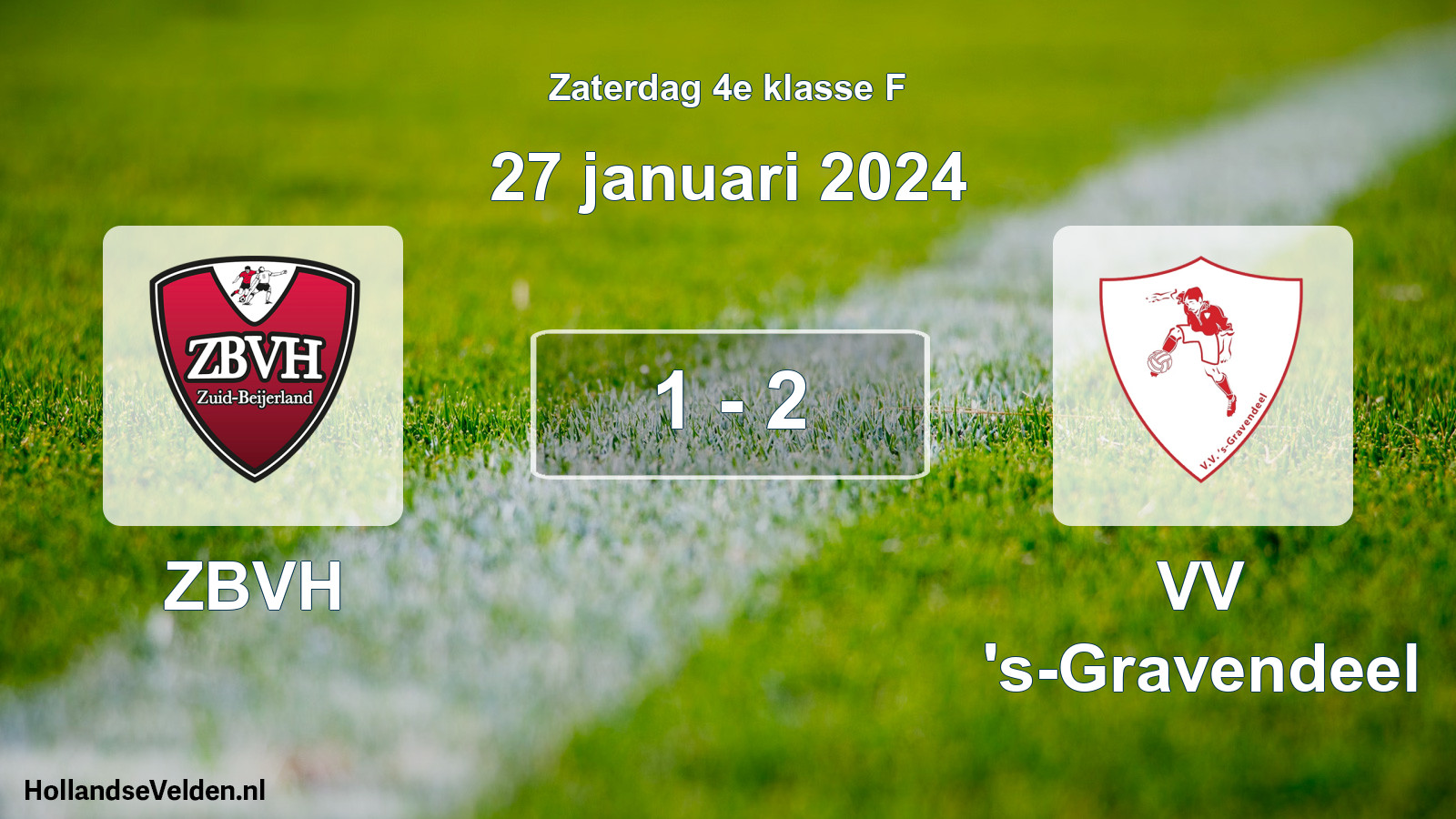 Total number of matches played: ZBVH - VV 's-Gravendeel 1 - 2 (27 January 2024)
