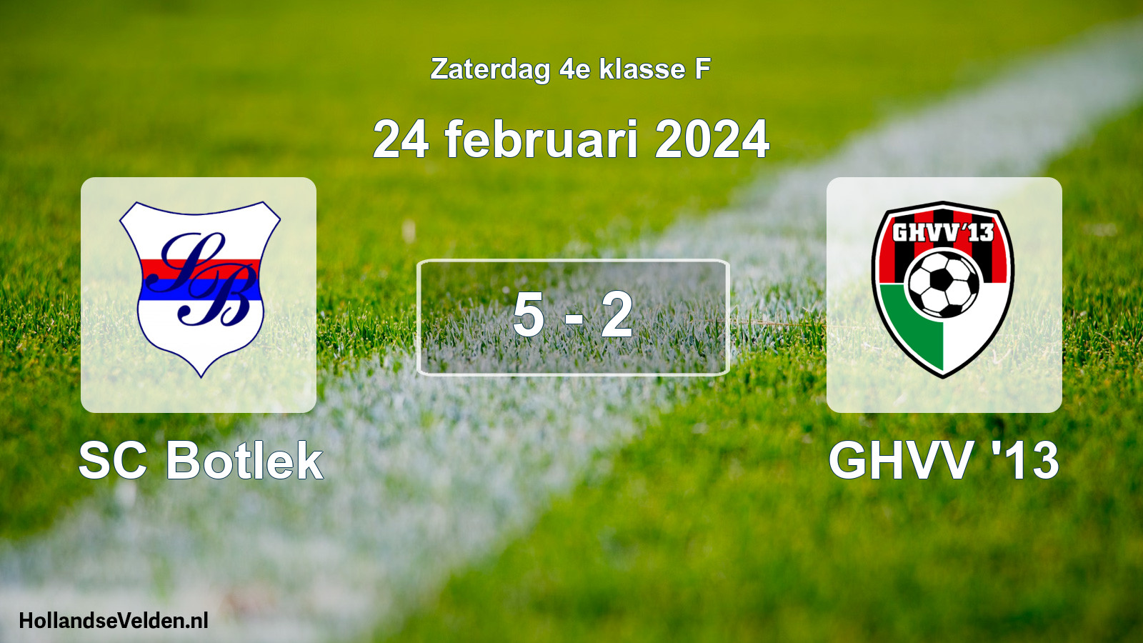Total number of matches played: SC Botlek - GHVV '13 5 - 2 (24 February 2024)