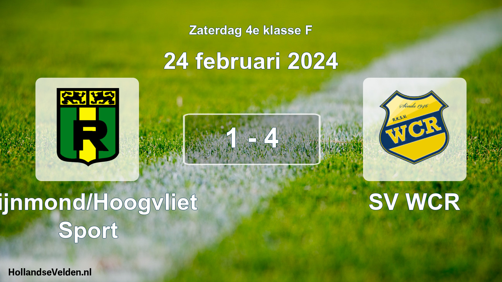 Total number of matches played: Rijnmond/Hoogvliet Sport - SV WCR 1 - 4 (24 February 2024)