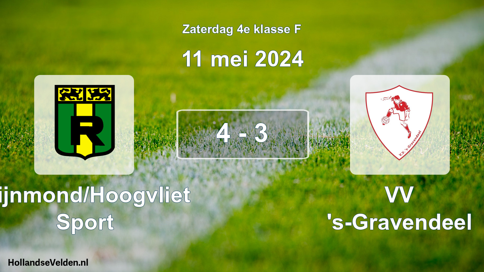Total number of matches played: Rijnmond/Hoogvliet Sport - VV 's-Gravendeel 4 - 3 (11 May 2024)
