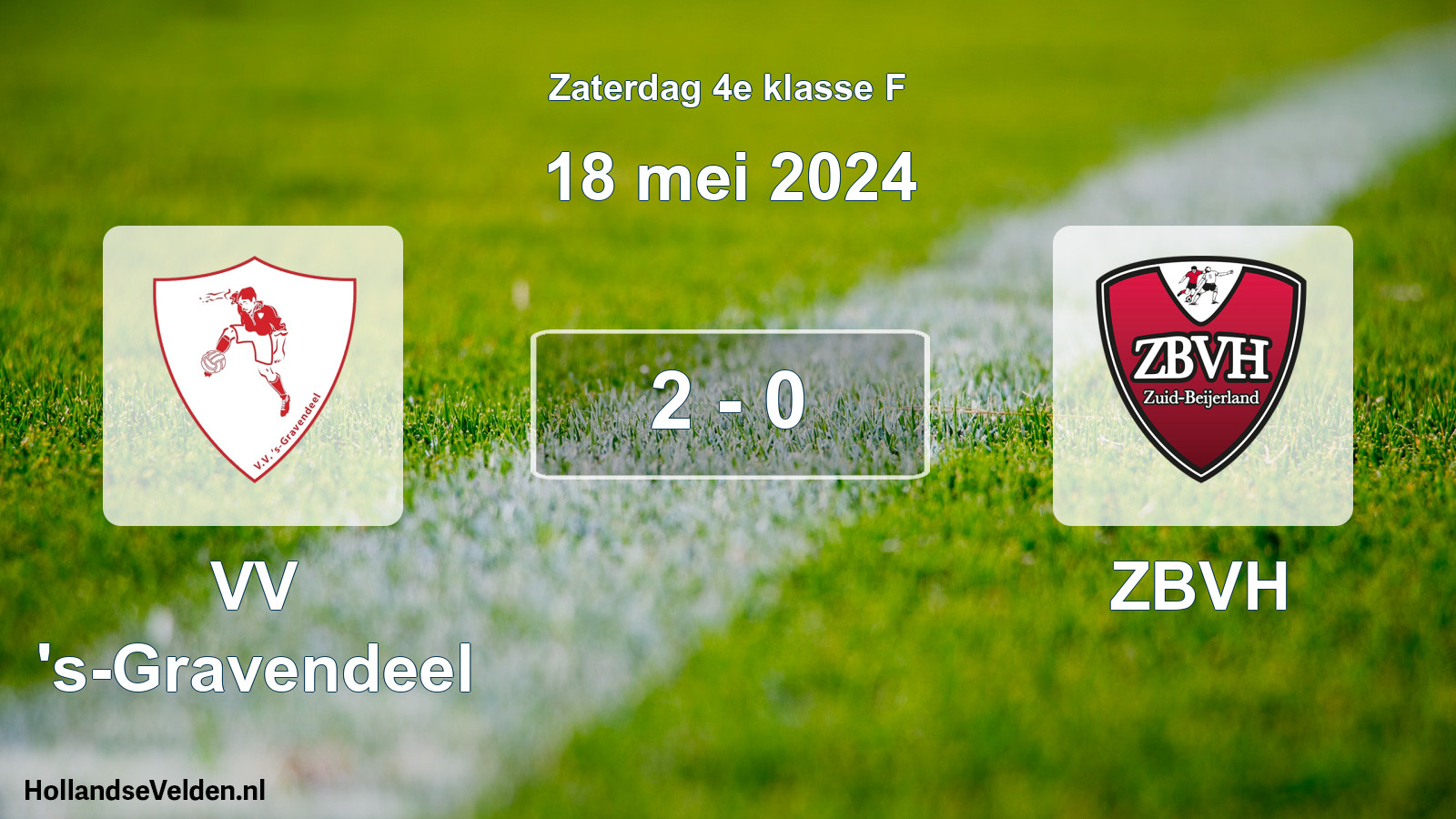 Total number of matches played: VV 's-Gravendeel - ZBVH 2 - 0 (18 May 2024)
