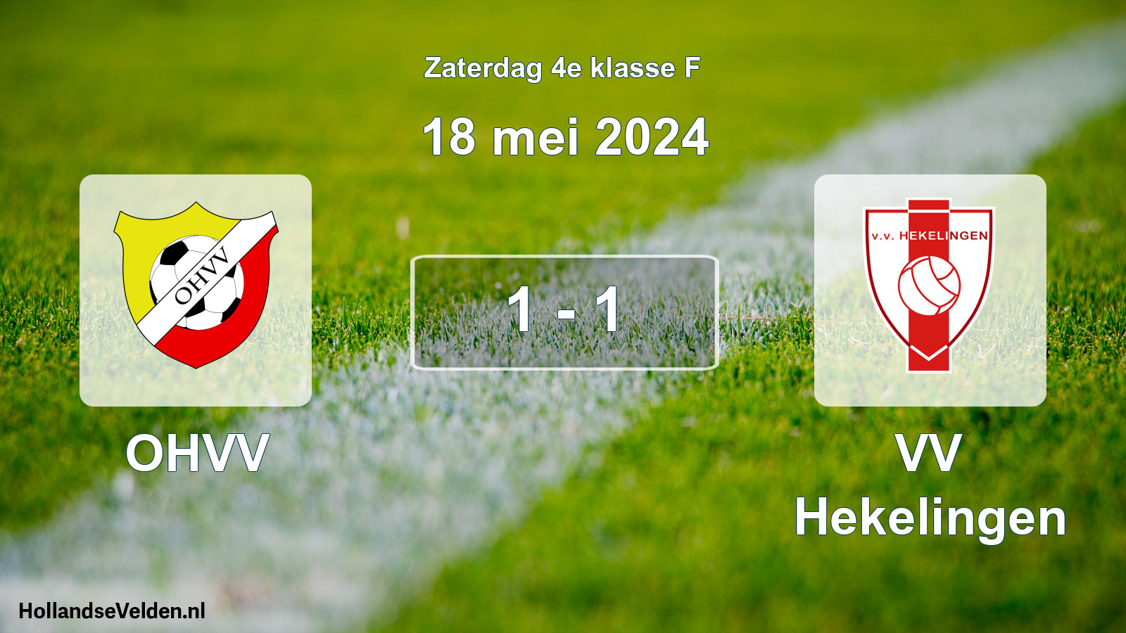 Total number of matches played: OHVV - VV Hekelingen 1 - 1 (18 May 2024)
