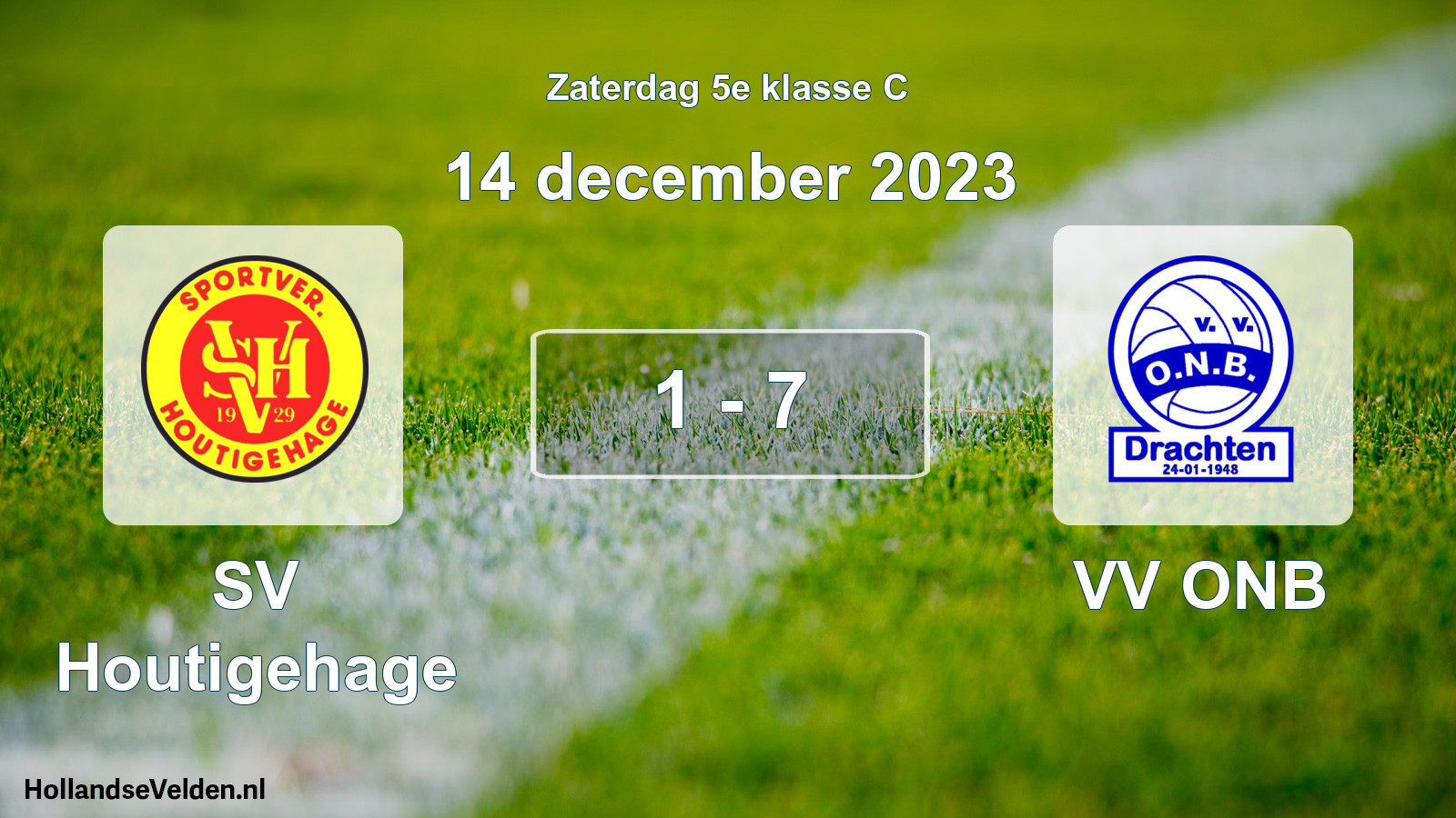 Total number of matches played: SV Houtigehage - VV ONB 1 - 7 (14 December 2023)