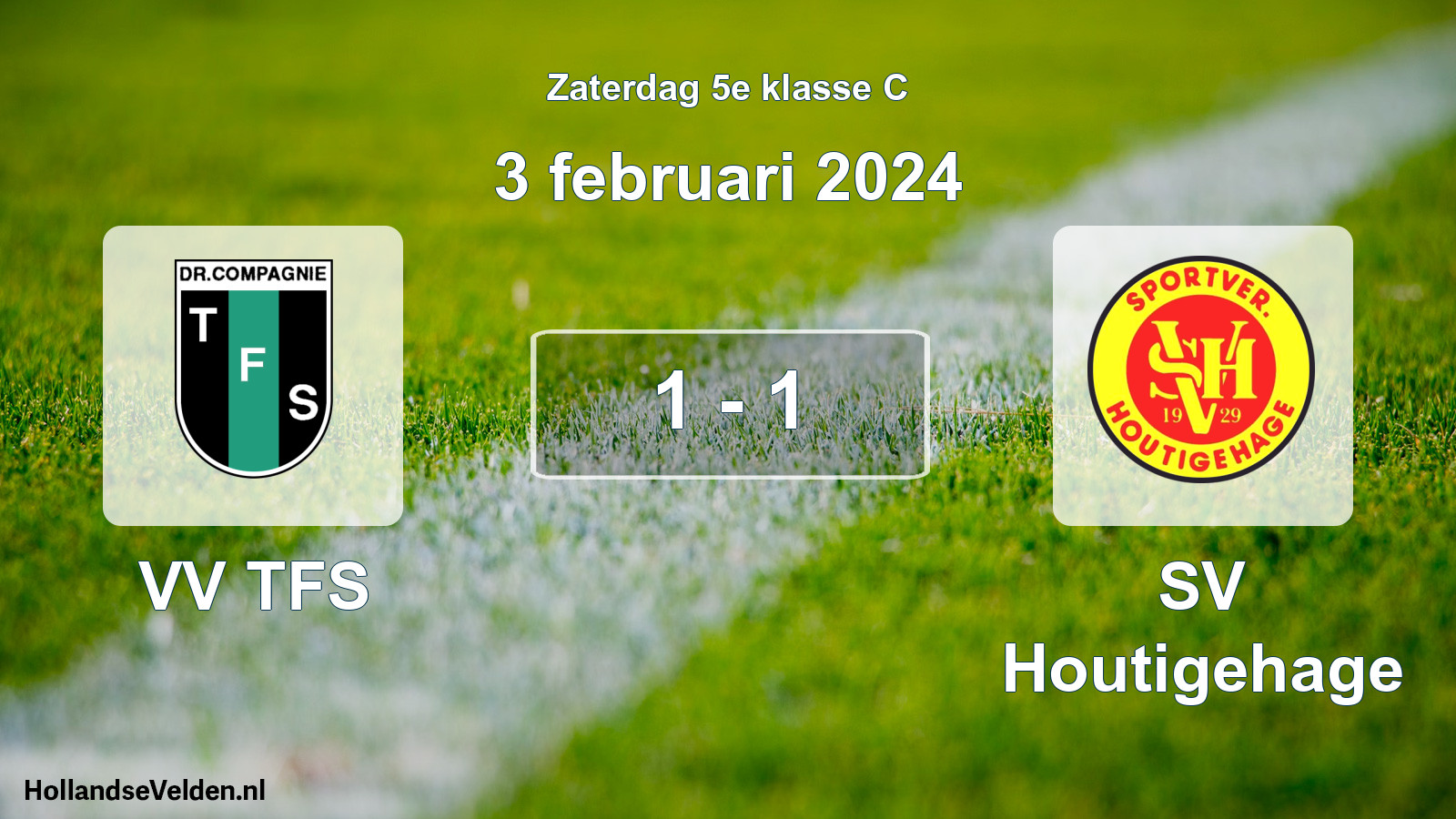 Total number of matches played: VV TFS - SV Houtigehage 1 - 1 (3 February 2024)