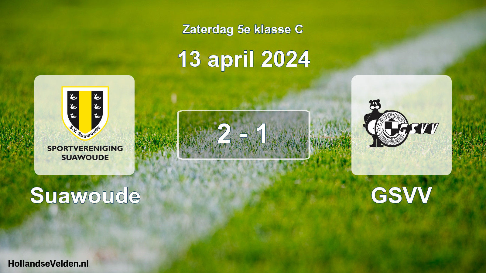 Total number of matches played: Suawoude - GSVV 2 - 1 (13 April 2024)