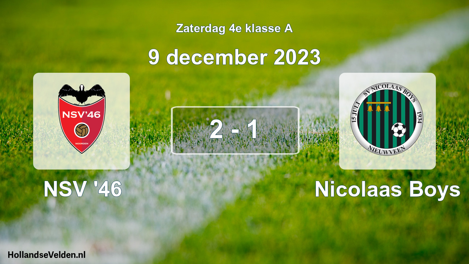 Total number of matches played: NSV '46 - Nicolaas Boys 2 - 1 (9 December 2023)