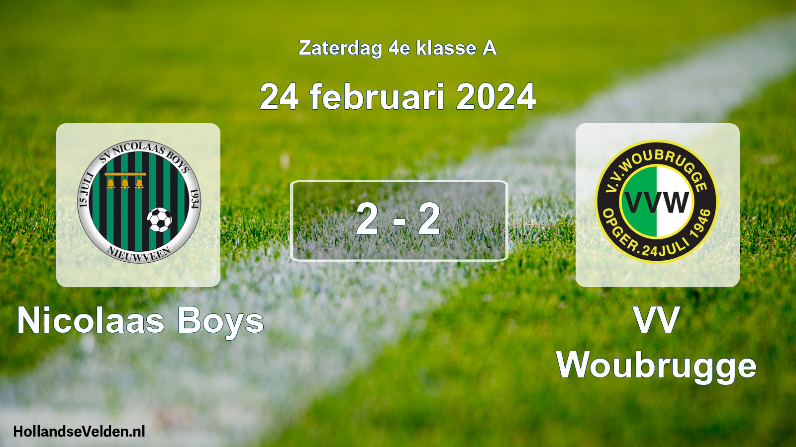 Total number of matches played: Nicolaas Boys - VV Woubrugge 2 - 2 (24 February 2024)