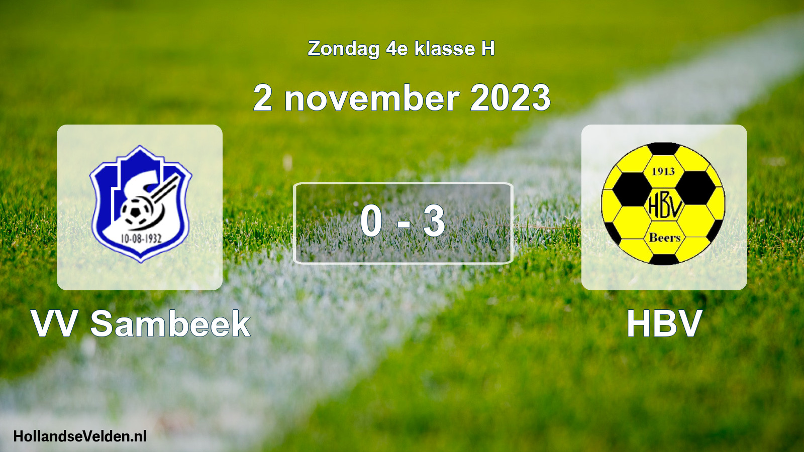 Total number of matches played: VV Sambeek - HBV 0 - 3 (2 November 2023)