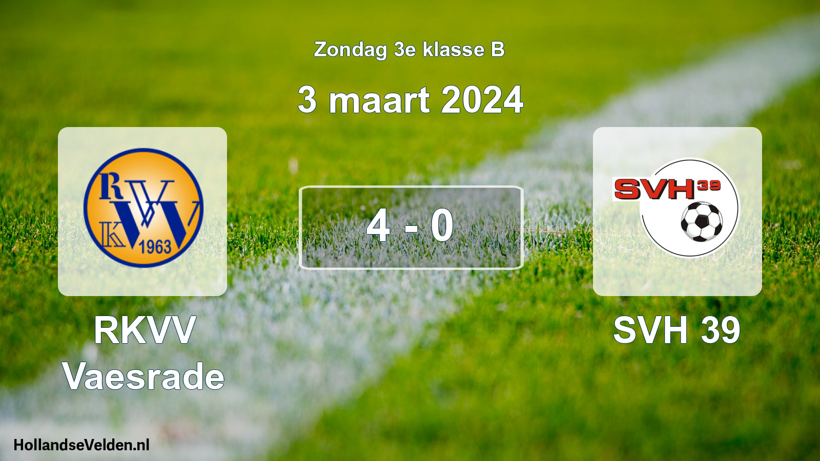 Total number of matches played: RKVV Vaesrade - SVH 39 4 - 0 (3 March 2024)
