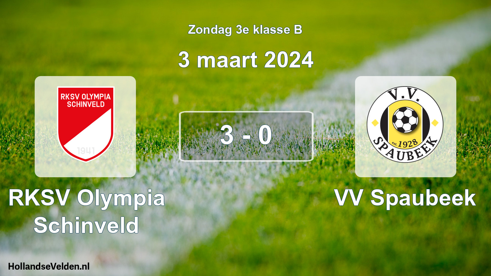 Total number of matches played: RKSV Olympia Schinveld - VV Spaubeek 3 - 0 (3 March 2024)