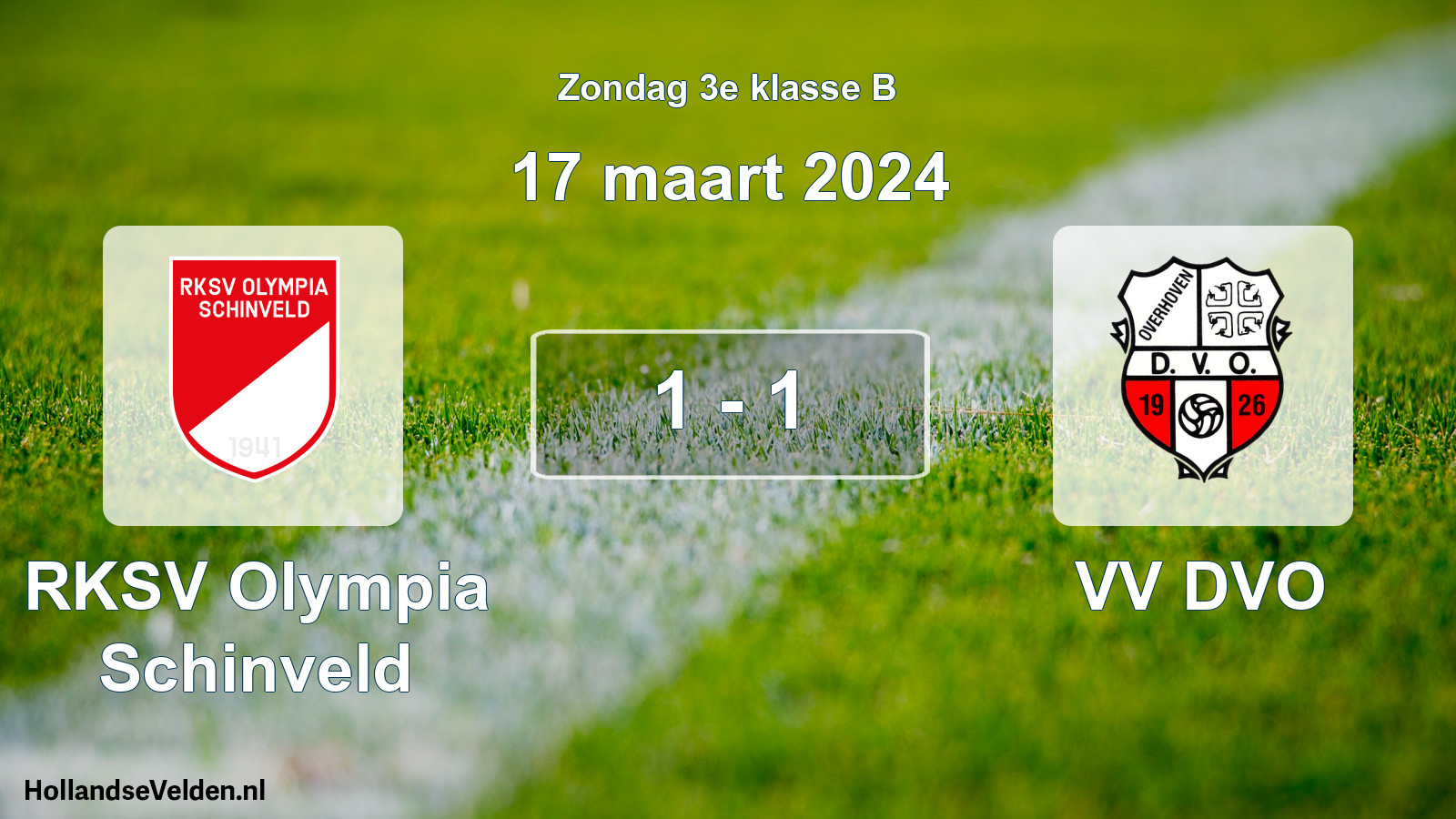 Total number of matches played: RKSV Olympia Schinveld - VV DVO 1 - 1 (17 March 2024)