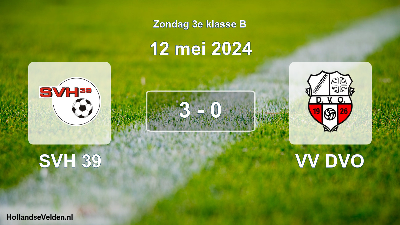 Total number of matches played: SVH 39 - VV DVO 3 - 0 (12 May 2024)