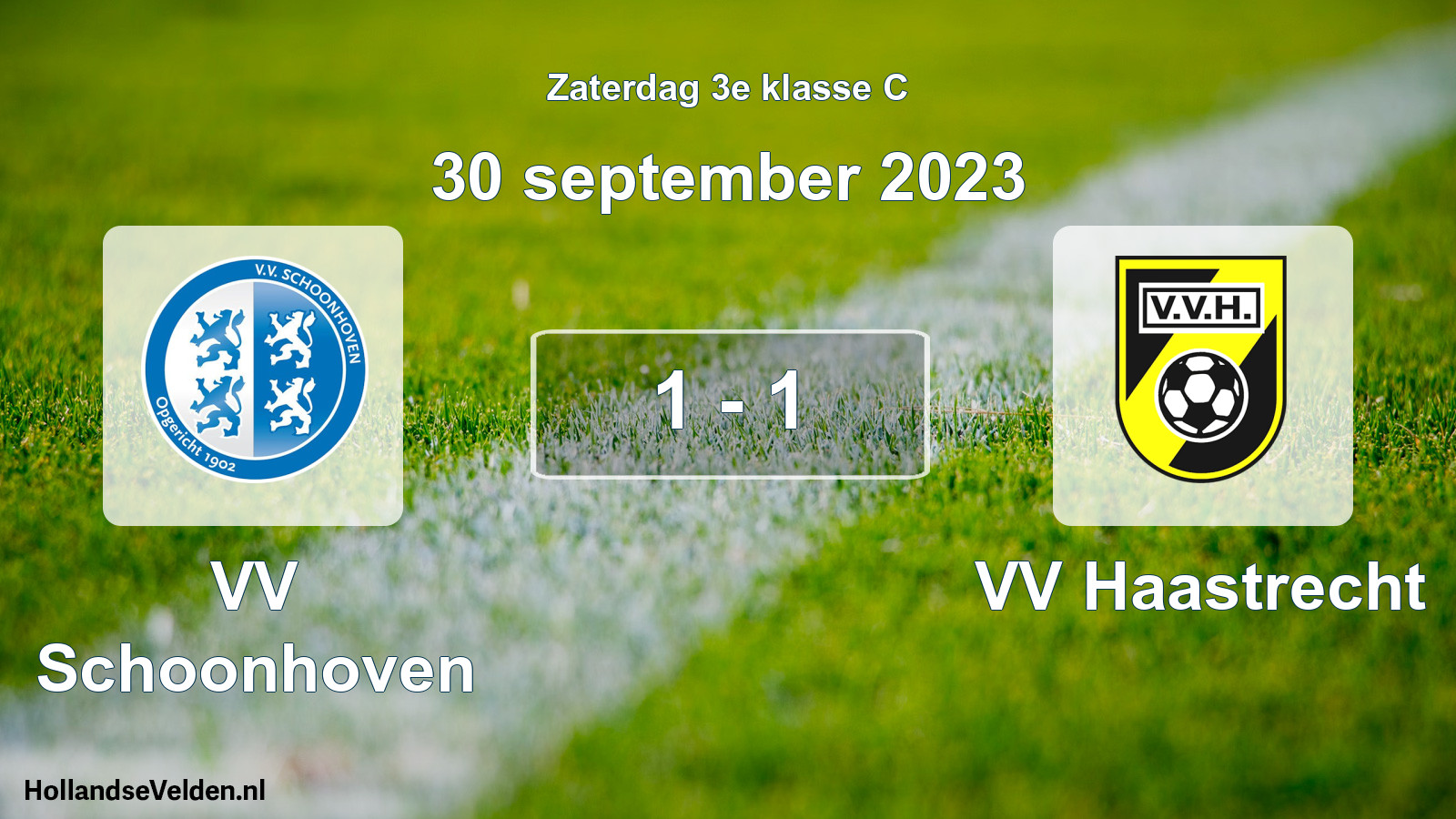 Total number of matches played: VV Schoonhoven - VV Haastrecht 1 - 1 (30 September 2023)