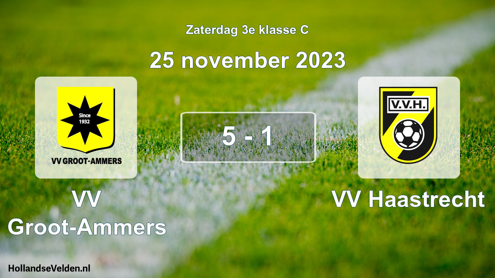 Total number of matches played: VV Groot-Ammers - VV Haastrecht 5 - 1 (25 November 2023)