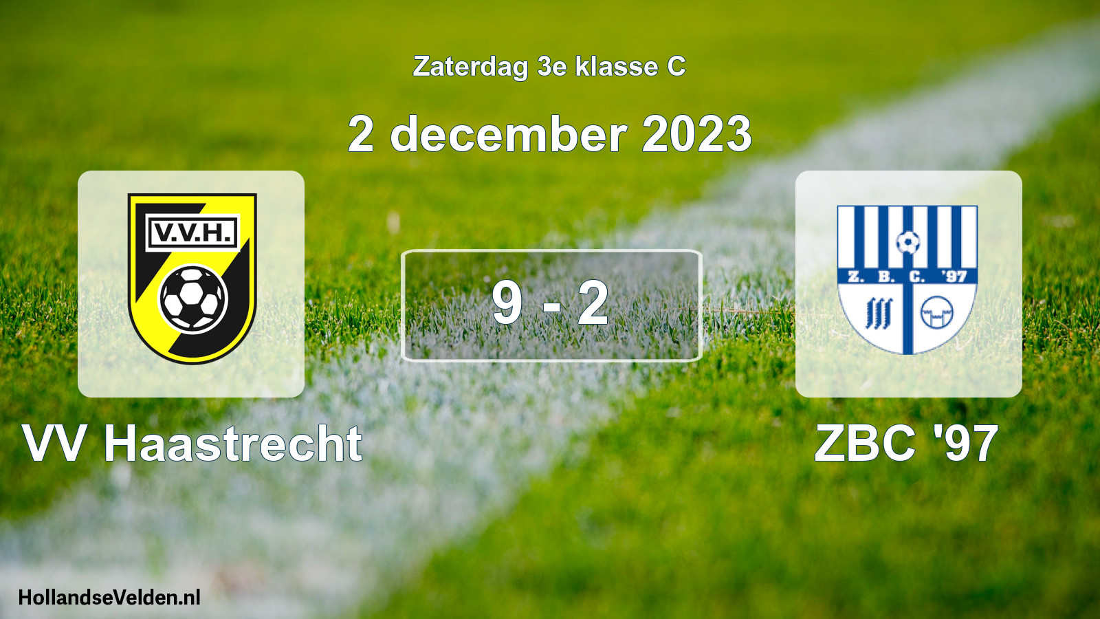 Total number of matches played: VV Haastrecht - ZBC '97 9 - 2 (2 December 2023)