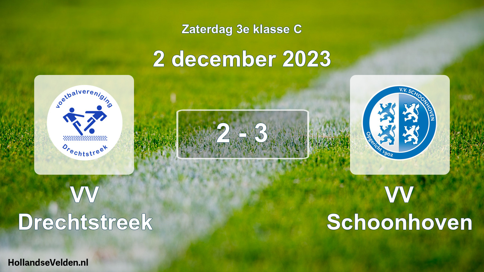 Total number of matches played: VV Drechtstreek - VV Schoonhoven 2 - 3 (2 December 2023)