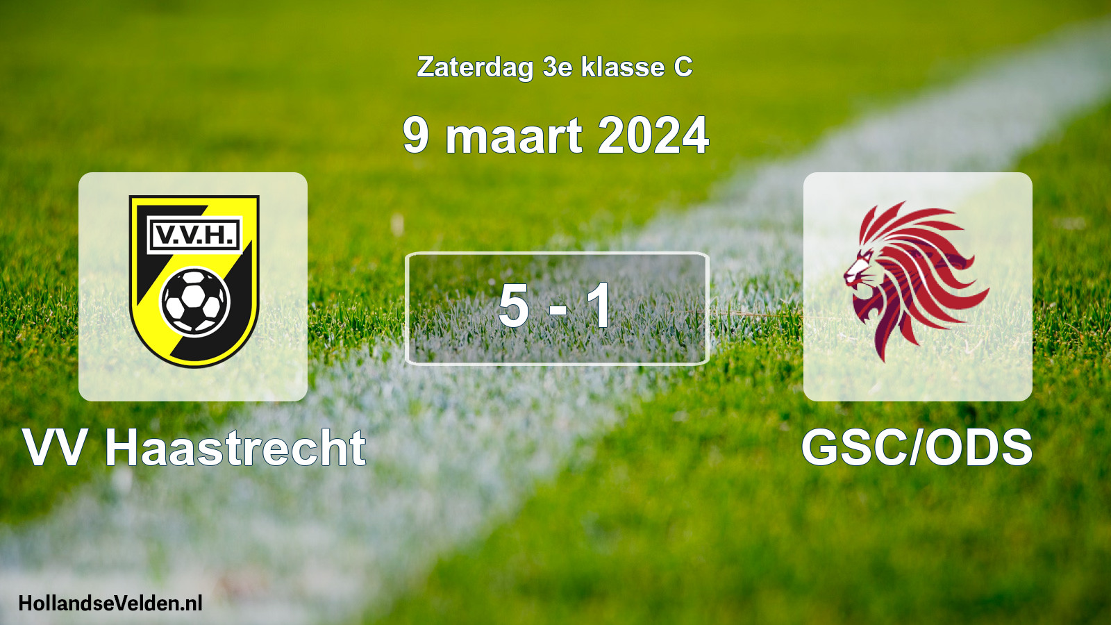 Total number of matches played: VV Haastrecht - GSC/ODS 5 - 1 (9 March 2024)