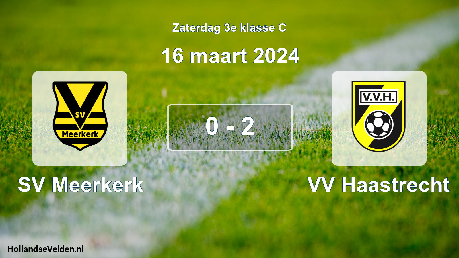 Total number of matches played: SV Meerkerk - VV Haastrecht 0 - 2 (16 March 2024)