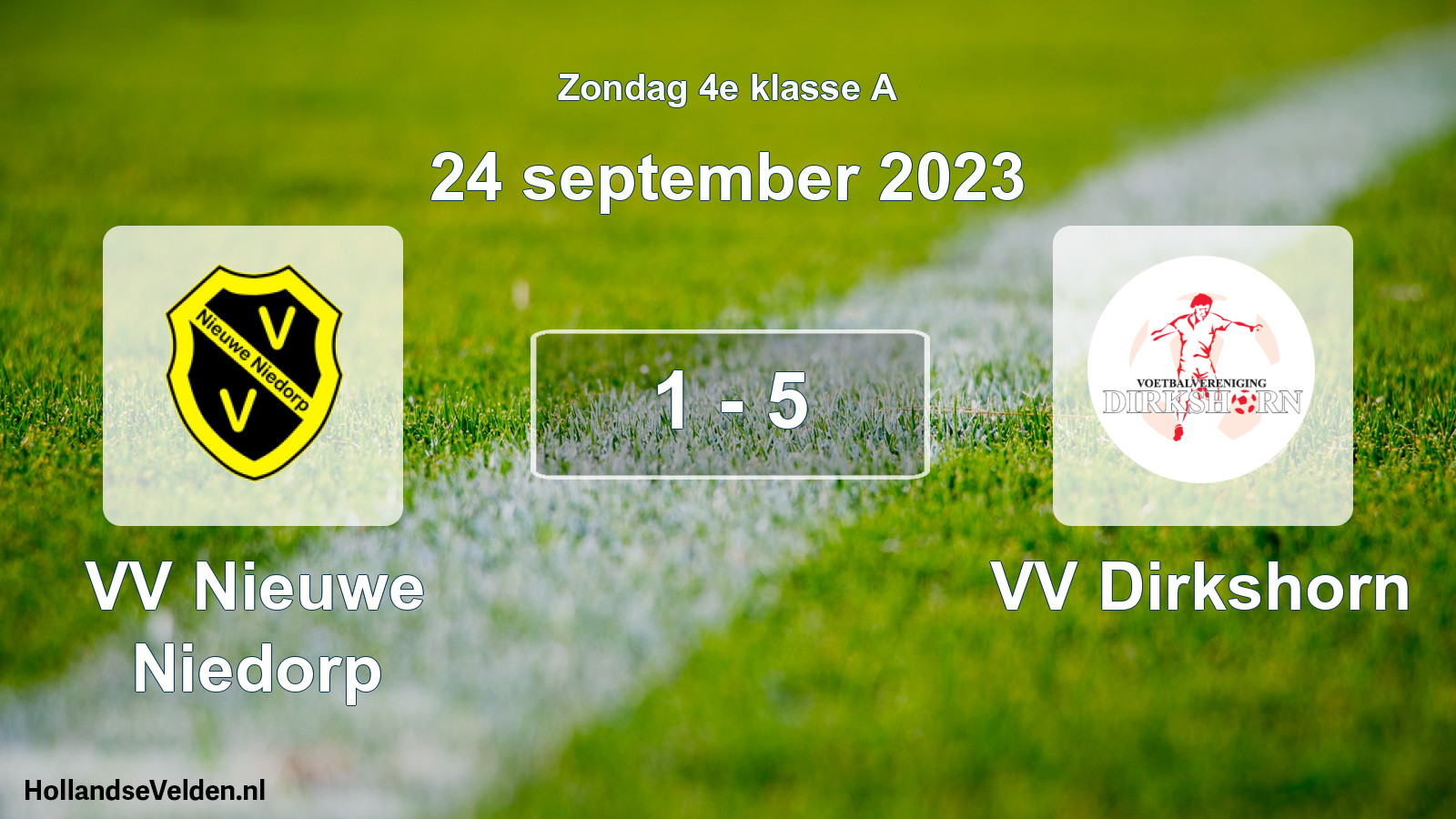 Total number of matches played: VV Nieuwe Niedorp - VV Dirkshorn 1 - 5 (24 September 2023)