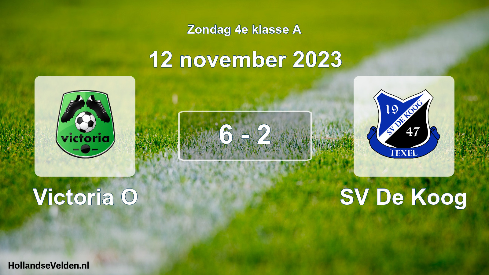 Total number of matches played: Victoria O - SV De Koog 6 - 2 (12 November 2023)