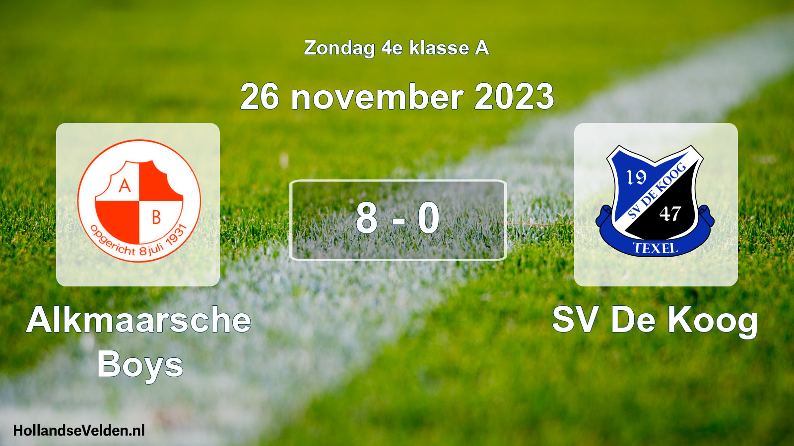 Total number of matches played: Alkmaarsche Boys - SV De Koog 8 - 0 (26 November 2023)