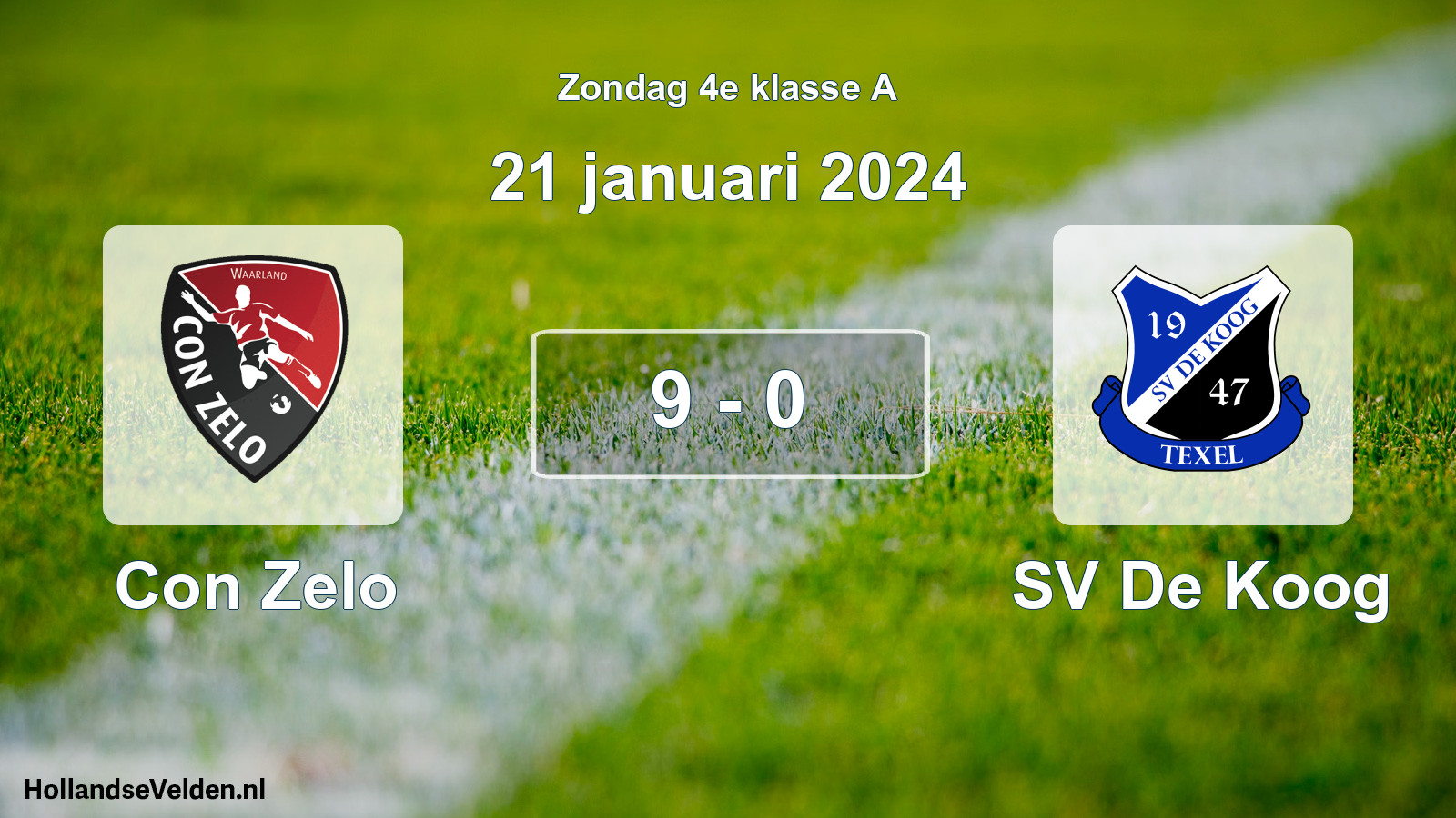 Total number of matches played: Con Zelo - SV De Koog 9 - 0 (21 January 2024)