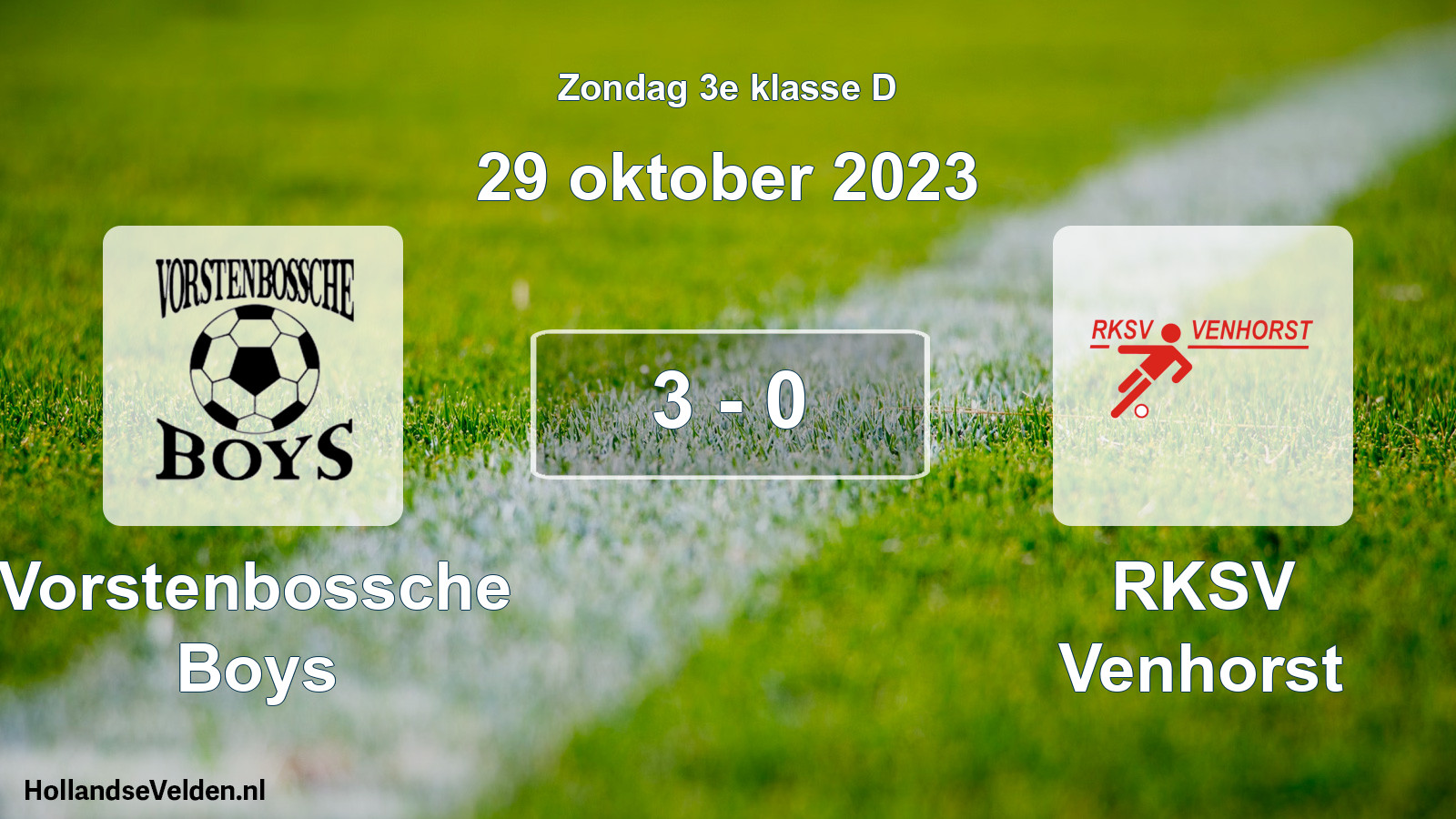 Total number of matches played: Vorstenbossche Boys - RKSV Venhorst 3 - 0 (29 October 2023)