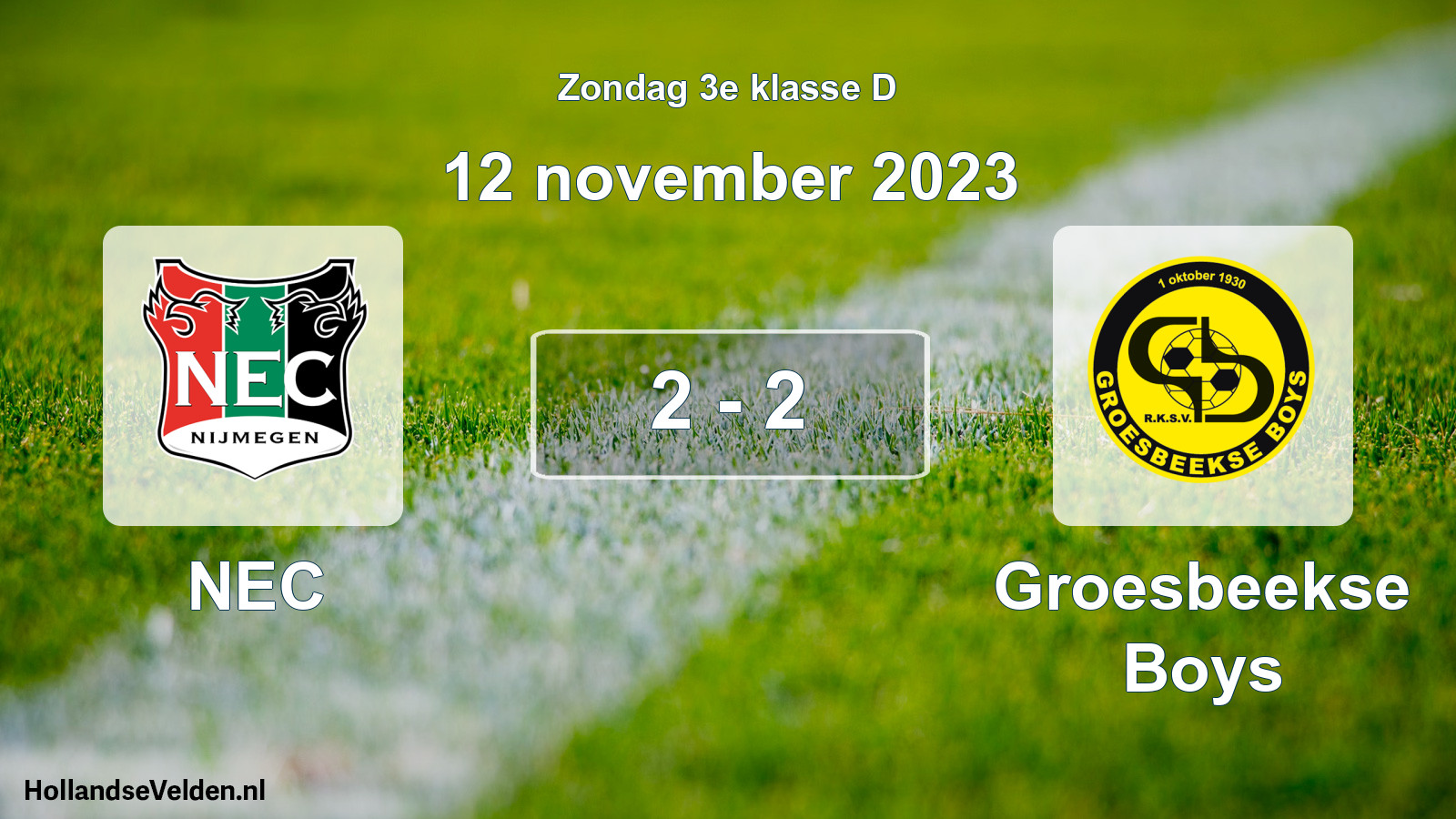 Total number of matches played: NEC - Groesbeekse Boys 2 - 2 (12 November 2023)