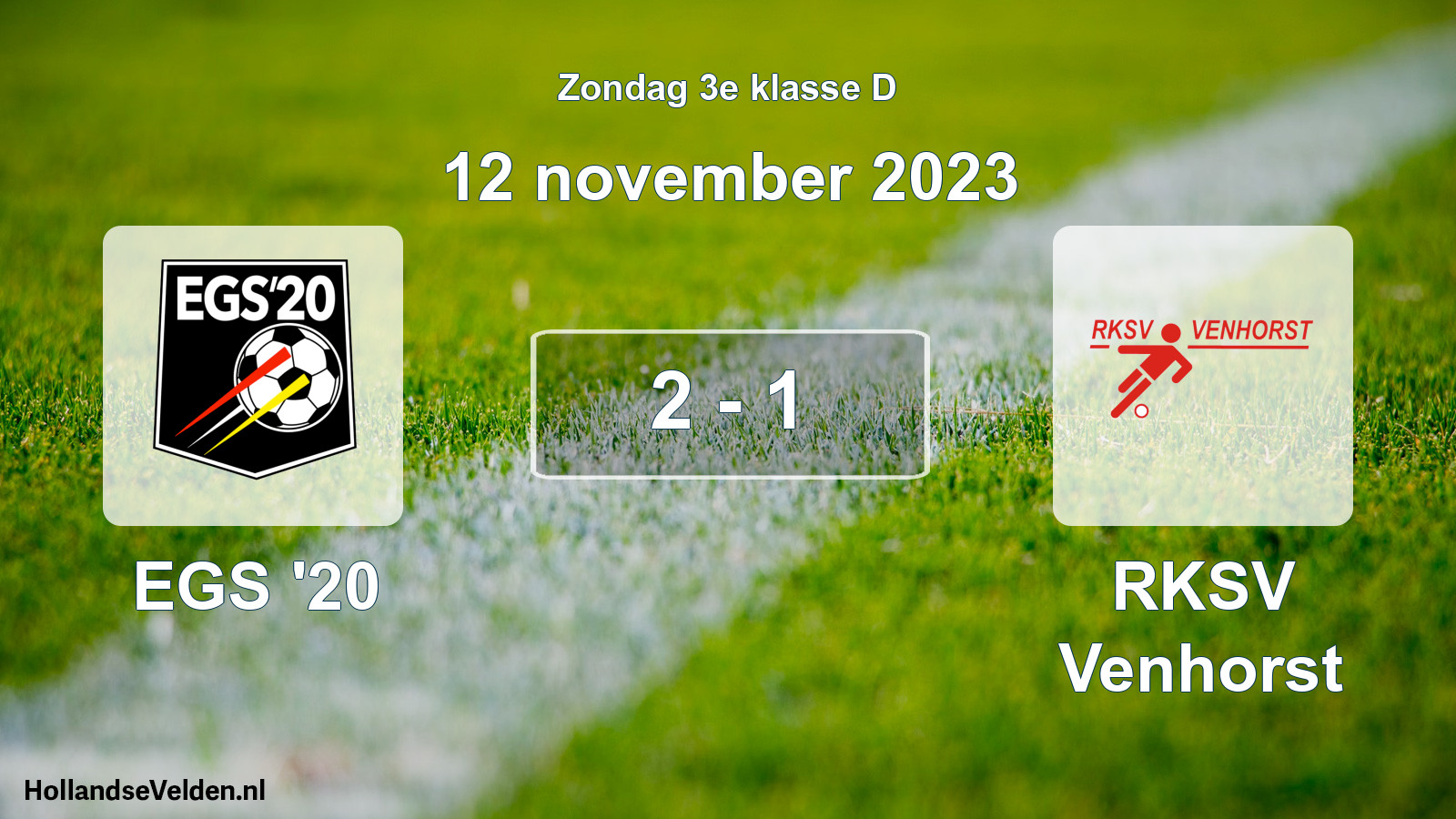 Total number of matches played: EGS '20 - RKSV Venhorst 2 - 1 (12 November 2023)