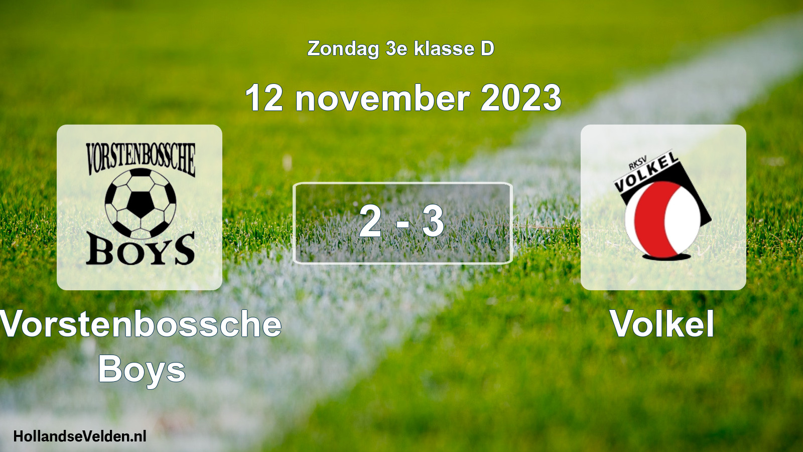 Total number of matches played: Vorstenbossche Boys - Volkel 2 - 3 (12 November 2023)