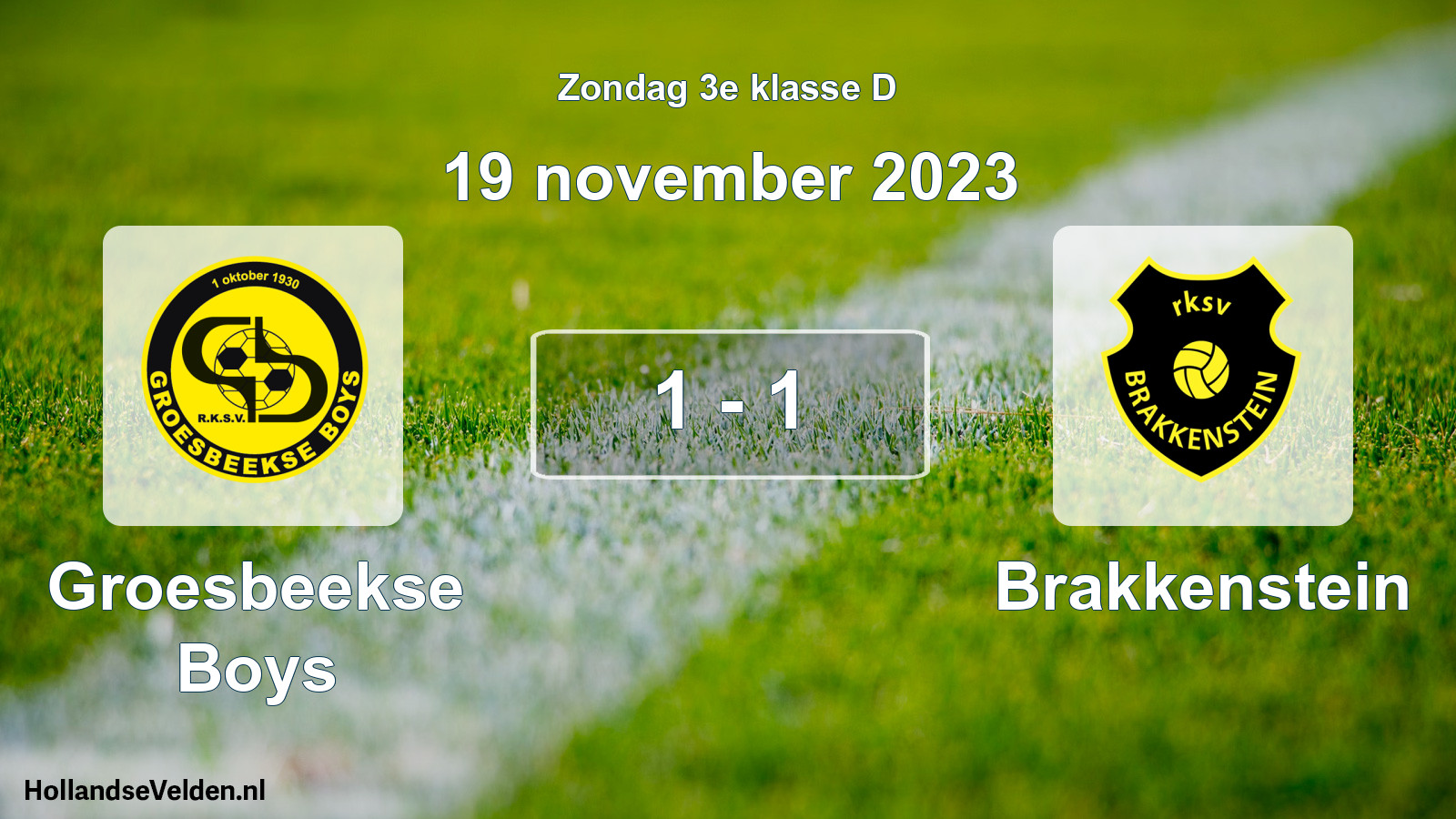 Total number of matches played: Groesbeekse Boys - Brakkenstein 1 - 1 (19 November 2023)
