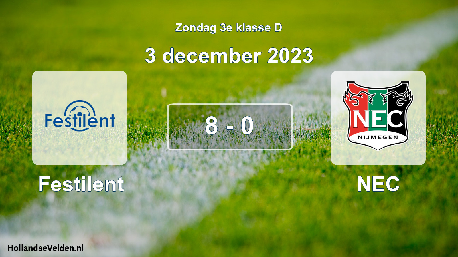 Total number of matches played: Festilent - NEC 8 - 0 (3 December 2023)