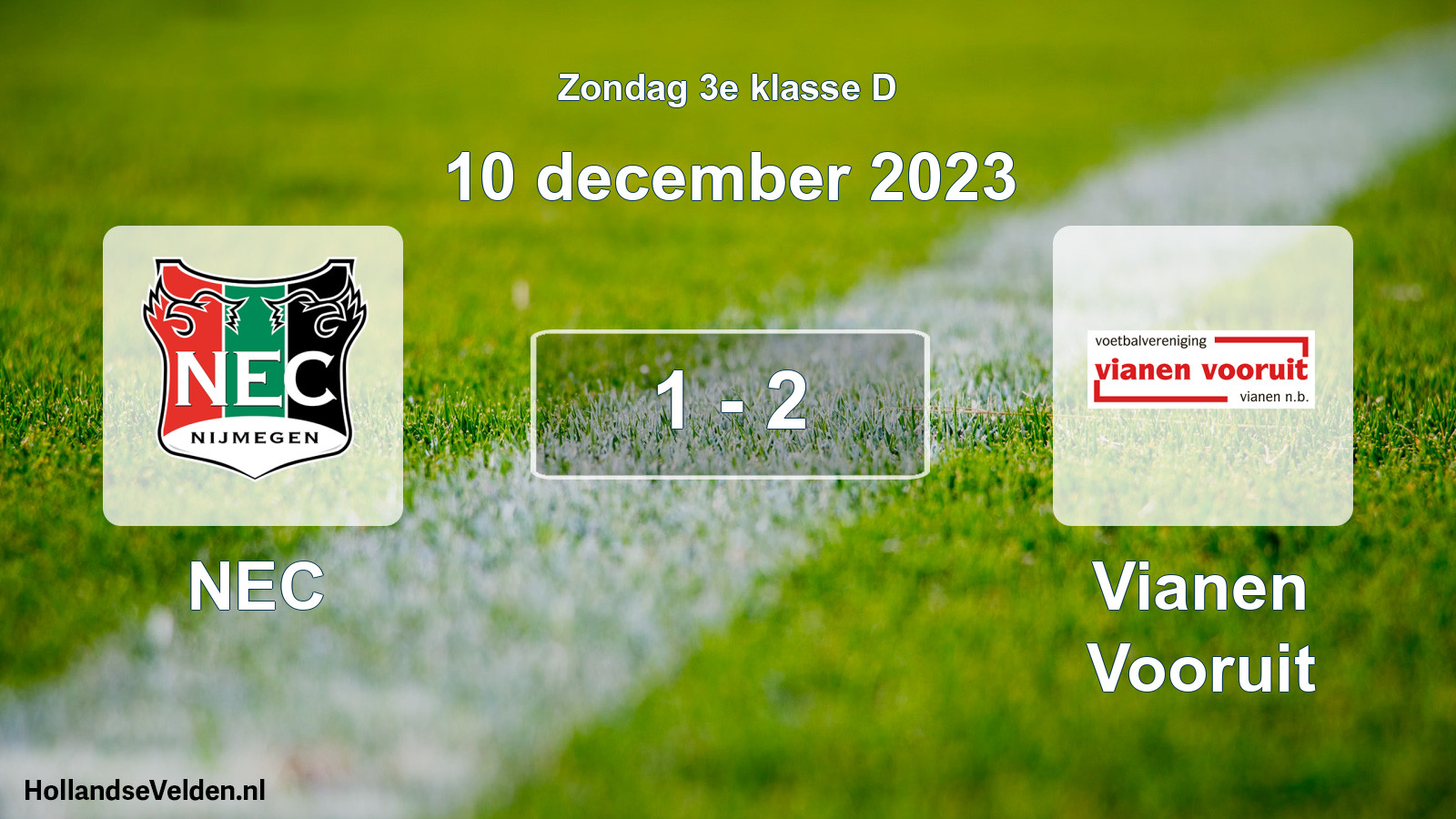 Total number of matches played: NEC - Vianen Vooruit 1 - 2 (10 December 2023)