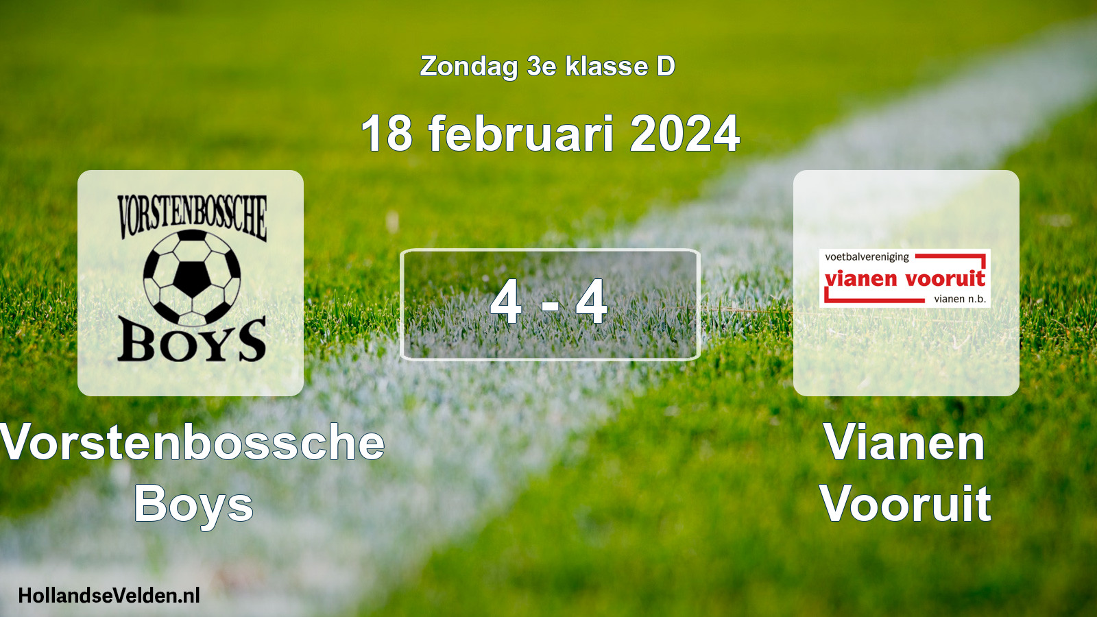 Total number of matches played: Vorstenbossche Boys - Vianen Vooruit 4 - 4 (18 February 2024)