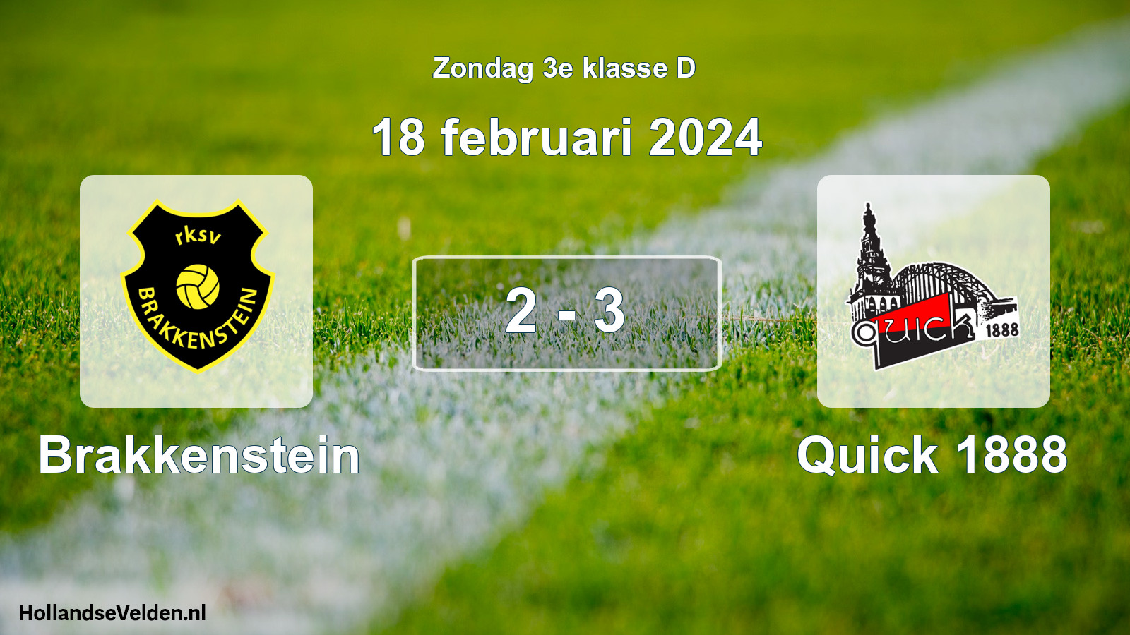 Total number of matches played: Brakkenstein - Quick 1888 2 - 3 (18 February 2024)