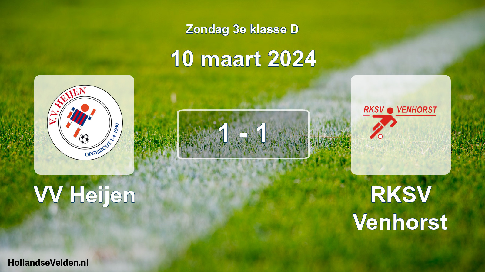 Total number of matches played: VV Heijen - RKSV Venhorst 1 - 1 (10 March 2024)