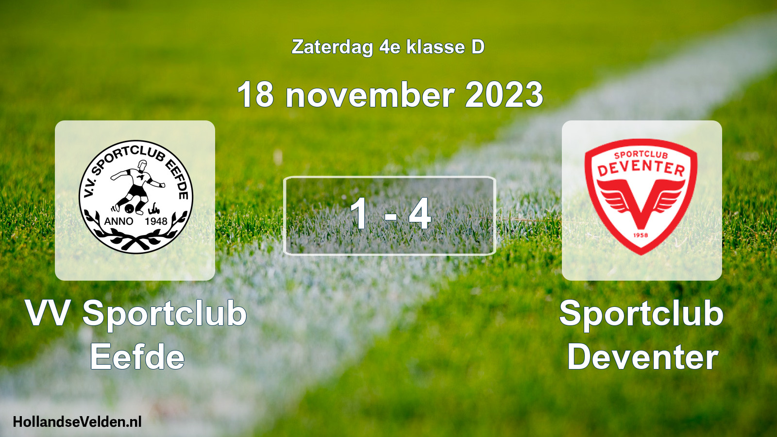 Total number of matches played: VV Sportclub Eefde - Sportclub Deventer 1 - 4 (18 November 2023)